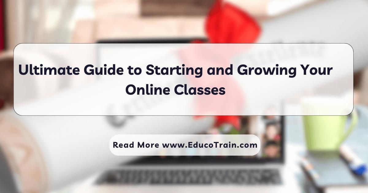 How to start and grow Online Classes